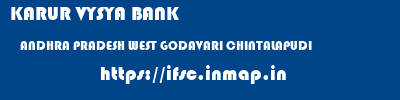 KARUR VYSYA BANK  ANDHRA PRADESH WEST GODAVARI CHINTALAPUDI   ifsc code